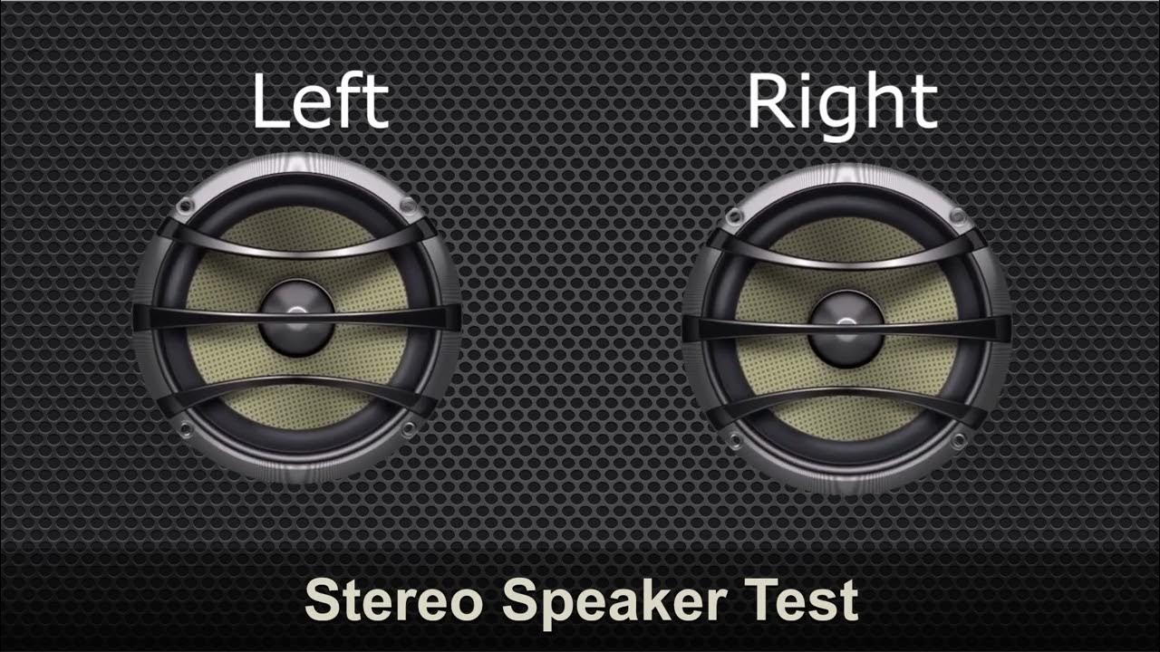 Stereo Speaker Test Headphone Test Left Right Channel Test 