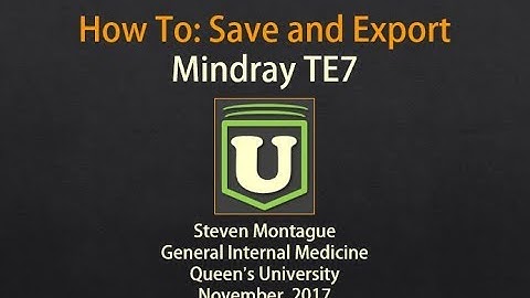 MindRay TE7: How to Export  Images and Videos