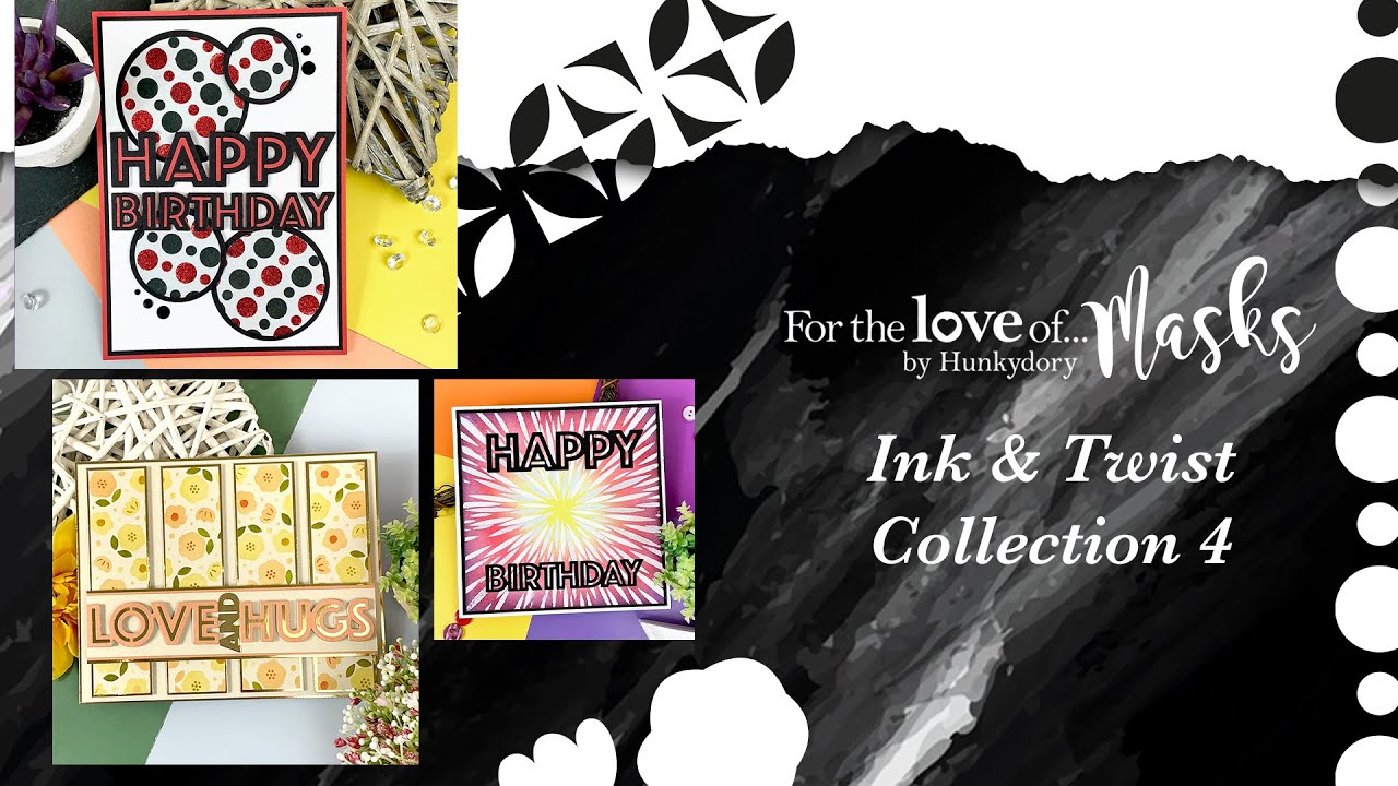For the Love of Masks - Ink & Twist Collection 4