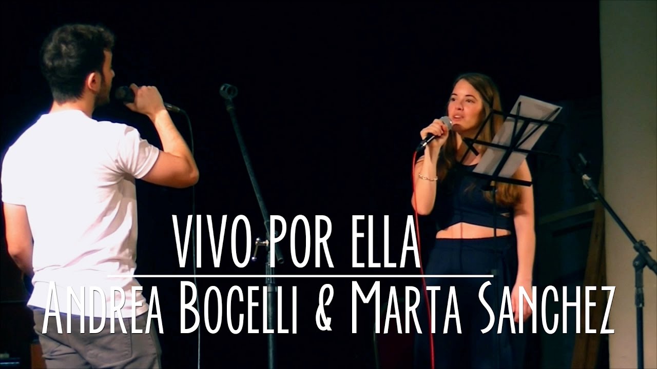 Andrea Bocelli & Marta Sanchez - Vivo por ella (Cover)