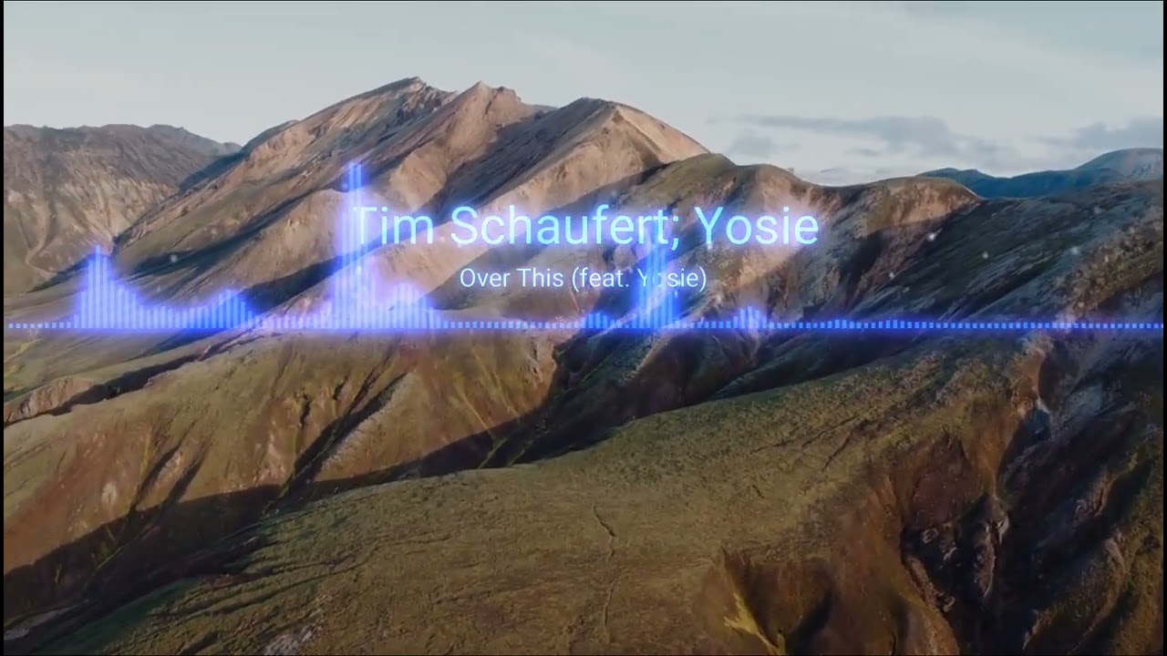 Tim Schaufert; Yosie - Over This (feat. Yosie)