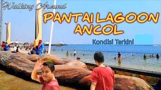 Walking Around PANTAI LAGOON ANCOL || Begini Keindahannya || PANTAI ANCOL