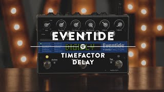 Eventide TimeFactor Delay | Reverb Demo Video