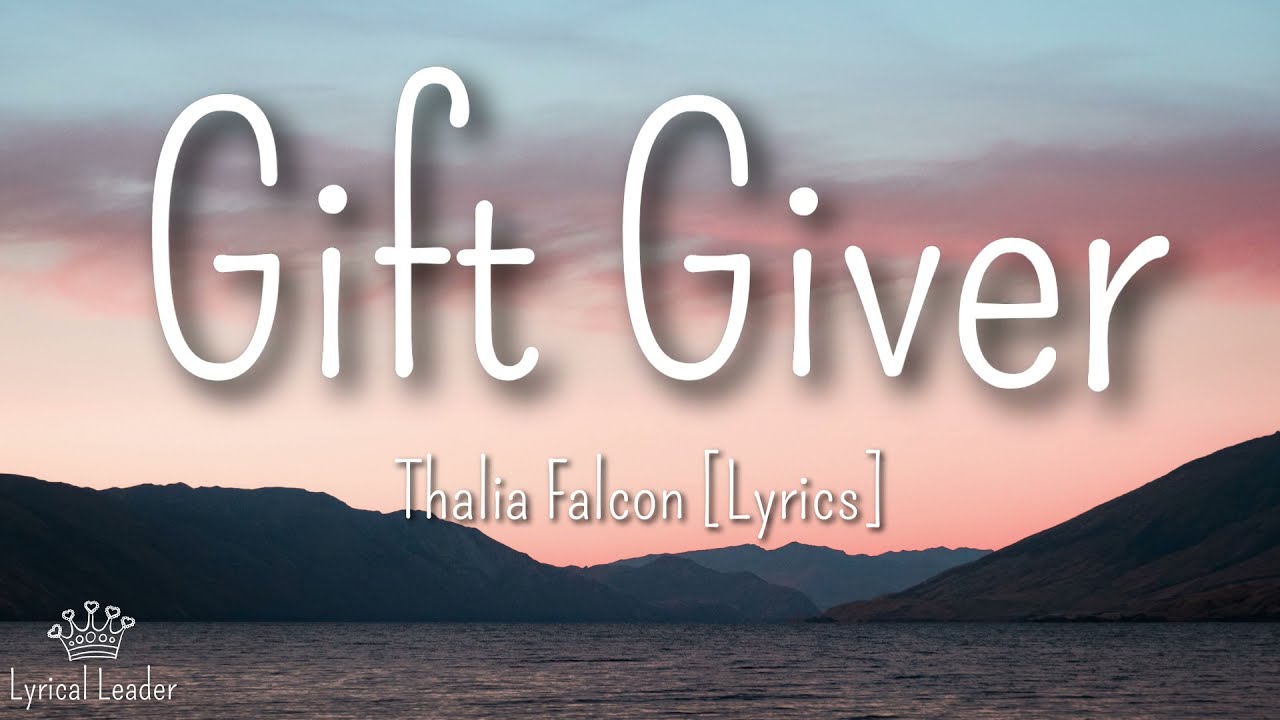 Gift Giver  Thalia Falcon Lyrics  Trending Instagram song  Great Gift giver put it on sinner