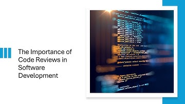 The Importance of Code Reviews in Software Development