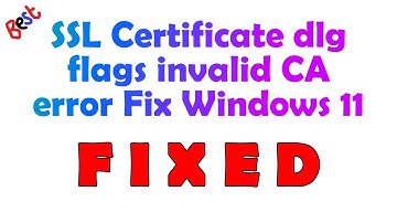 How to Resolve SSL Certificate Issues in Windows 11