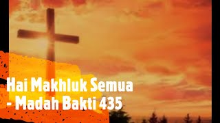 Hai Makhluk Semua - Instrumen Karoke MB 435 (Lagu Madah Syukur Malam Paska)
