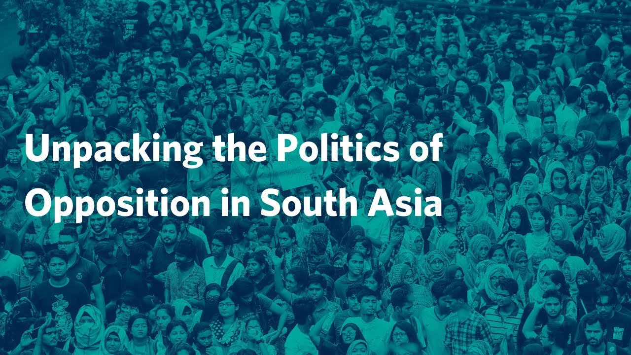 Unpacking the Politics of Opposition in South Asia - Carnegie Endowment for International Peace