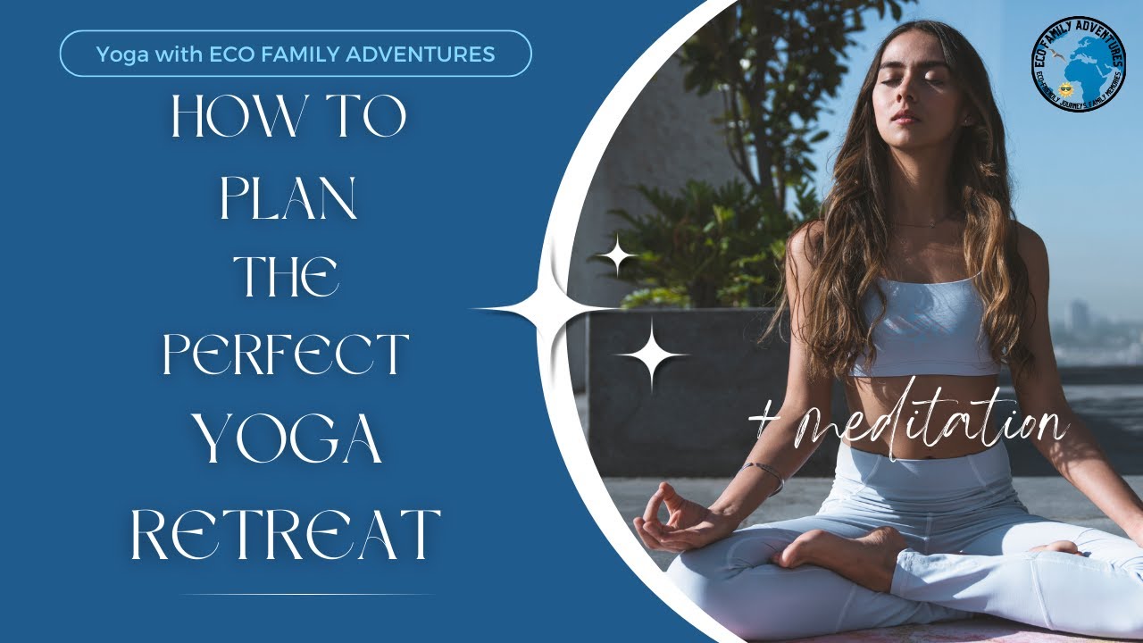 "How to Plan a Yoga Retreat in the USA | Ultimate Inner Peace Guide"