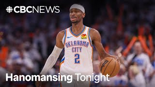 Shai Gilgeous-Alexander becomes 2nd Canadian to win NBA's MVP award | Hanomansing Tonight