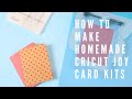 How To Make Homemade Cricut Joy Card Kits