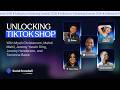 Unlocking TikTok Shop