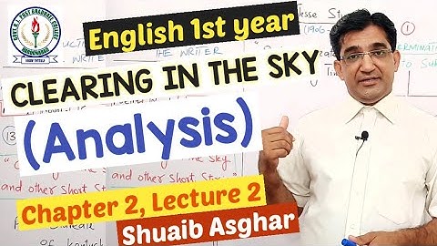 Clearing in the Sky by Jesse Stuart | Themes and Analysis by Shuaib Asghar | English 1st year Book I