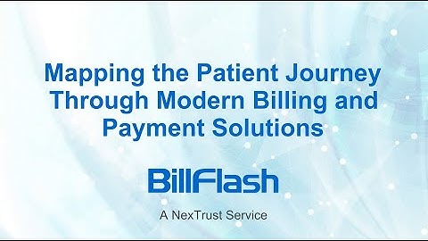 Mapping the Patient Journey Through Modern Billing and Payment Solutions