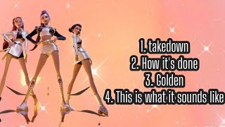 Takedown,how it's done,golden,this is what it sounds like all songs in one video from rumi,mira,zoey