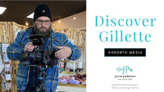 Discover Gillette - 44North Media