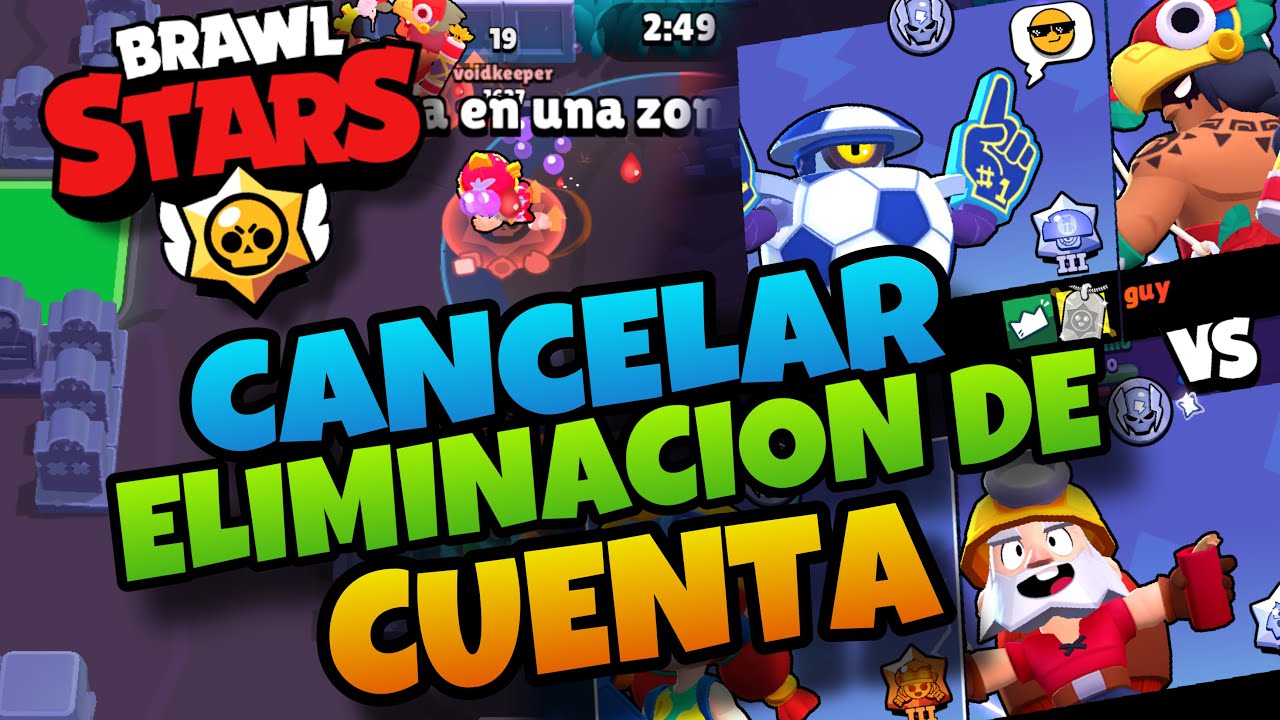 👉 Como CANCELAR la ELIMINACION de CUENTA en BRAWL STARS - YouTube