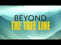 Beyond The Tree Line TRAILER | 2024