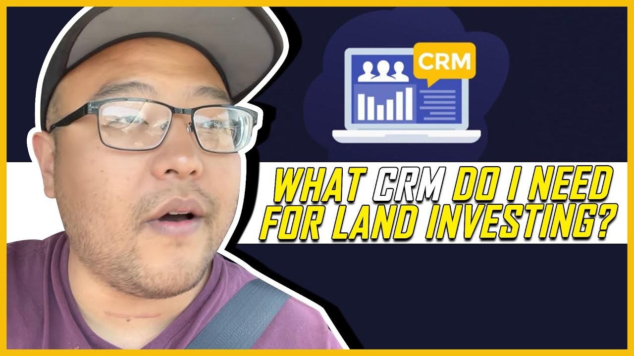 What CRM do I need for Land Investing?