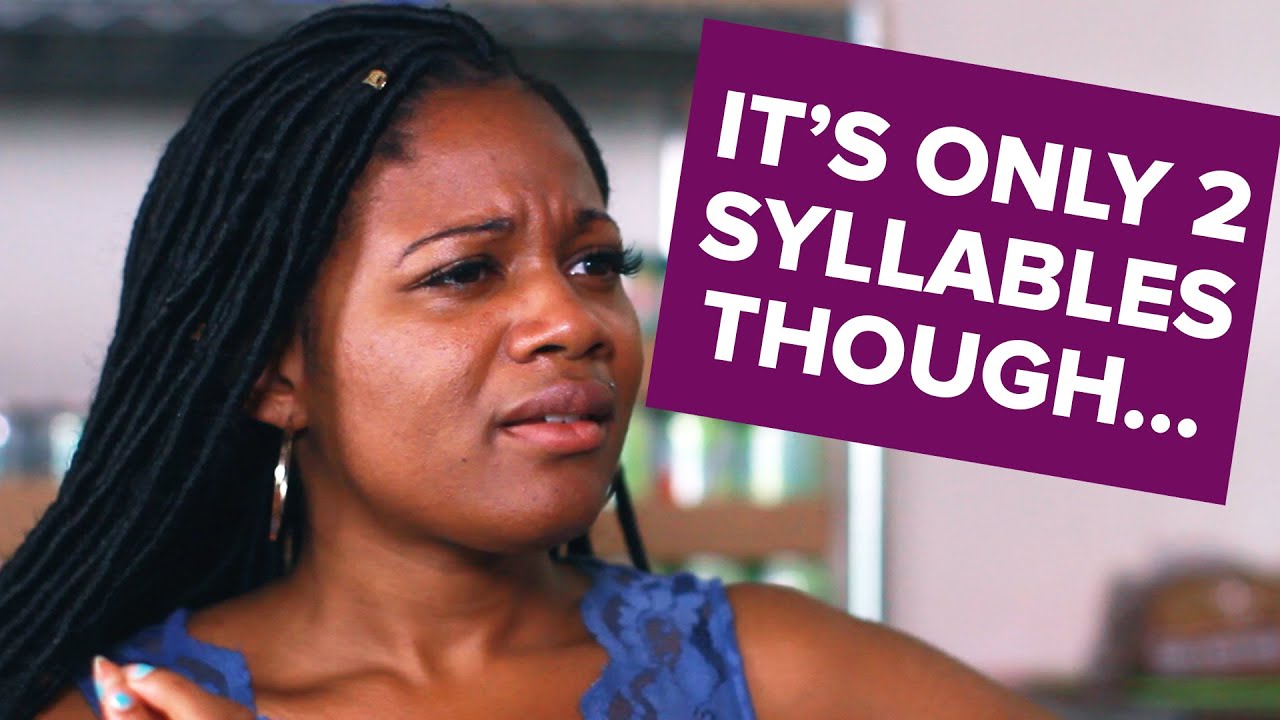 beautycon When Someone Mispronounces Your Name