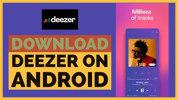 How to Download Deezer on Android Mobile 2021?