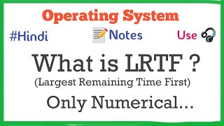 What is LRTF | Largest Remaining Time First | Operating System