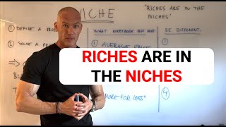 Riches Are In the Niches  Be Different!