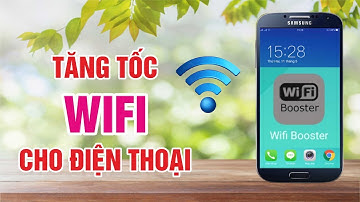 Ứng dụng TĂNG tốc độ WIFI cho điện thoại ĐƠN GIẢN | Channel THV