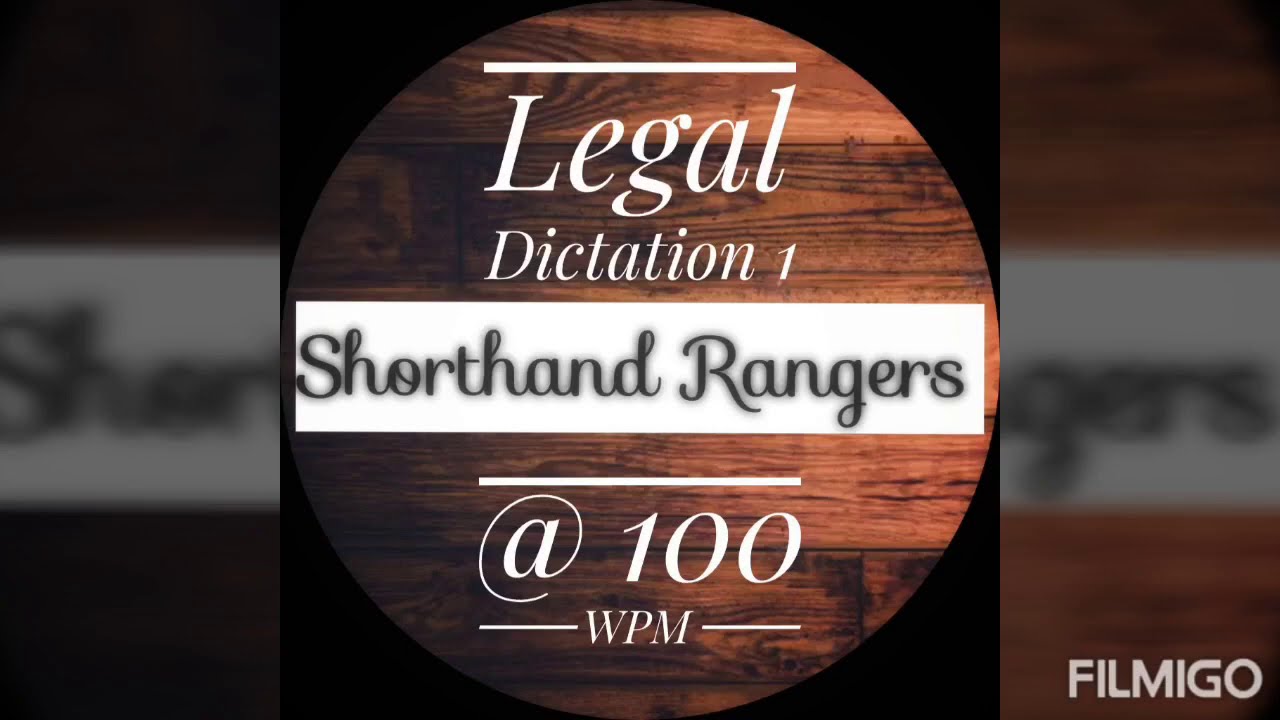 Legal Dictation 100 wpm | Shorthand Dictation | Shorthand Rangers