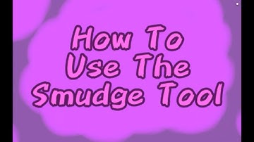 How To Use The Smudge Tool - Artflow!!