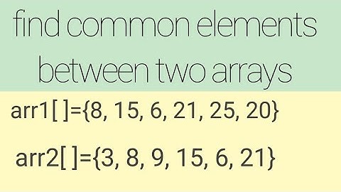 Find common elements between two arrays