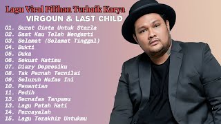 Download Lagu Kumpulan Lagu Virgoun \u0026 Last Child | Pilihan Karya Terbaik dan Viral MP3