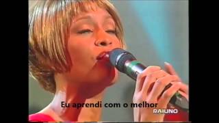 Whitney Houston I Learned From The Best Live (Traduzido)