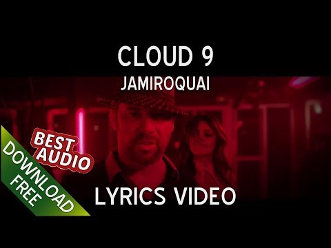 jamiroquai---cloud-9-(lyrics-w/-official-video)