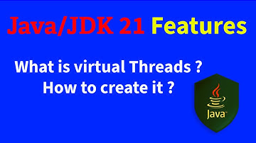 Java 21 new feature: what is Virtual Threads ? How to create it ?| Java 21 features