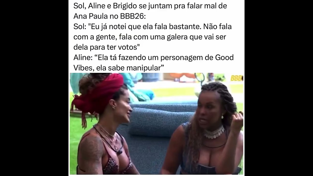 BBB26 SOL , ALINE E BRIGIDO SE JUNTAM PRA FALAR MAL DE ANA PAULA RENAULT