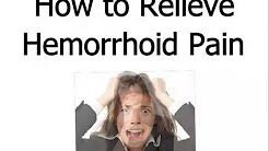 How to RELIEVE HEMORRHOID Pain | How to EASE Hemorrhoid PAIN| Home REMEDIES for HEMORRHOID Pain