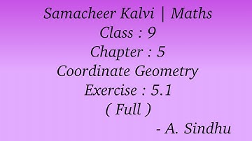 9th Maths Samacheer | Chapter 5 | Coordinate Geometry | Exercise 5.1 | ( Full )
