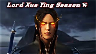 Lord Xue Ying Season 14 Episode 06 Sub Indo