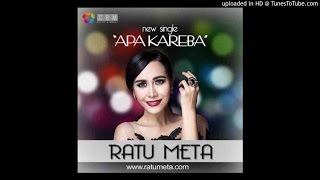 Ratu Meta - Apa Kareba ( Album Music Terbaru  )