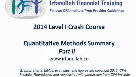 IFT 2014 CFA Level I Crash Course - QUANT SUMMARY Part 2