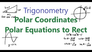 Polar Coordinates Converting Polar Equations to Rectangular Equations