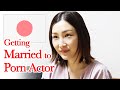 Why This Japanese Woman Got Married to Porn Actor