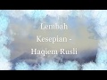 Lembah kesepian  haqiem rusli lirik lagu