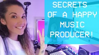 Secrets of a HAPPY MUSIC PRODUCER!