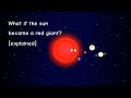 What if the sun became a red giant explained