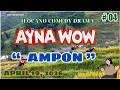 AYNA WOW #04|AMPON |Ilocano Comedy OFW Story | Jovie Almoite #aynawow