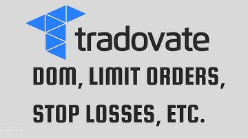 How to Use the Tradovate DOM (Limit Orders, Stop Losses, Etc.) | Made Easy