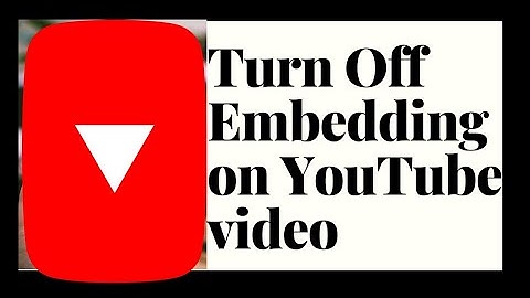 How to Turn Off Embedding On YouTube Video 2021