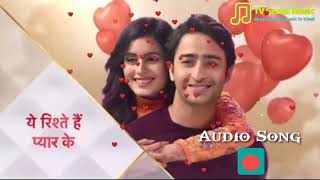 Miniatura del video "Yeh Rishtey Hain Pyaar Ke Title Song"